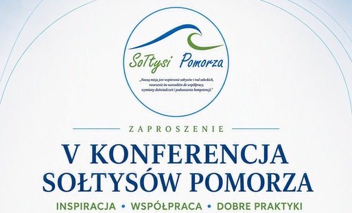 Zdjęcie do V Konferencja Sołtys&oacute;w Pomorza &ndash; zachęcamy do udziału