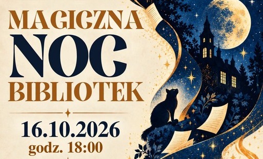 Zdjęcie do Magiczna Noc Bibliotek w Gminnej Bibliotece Publicznej w Pszcz&oacute;łkach 