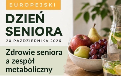 Zdjęcie do Wykład &bdquo;Zdrowie seniora, a zesp&oacute;ł metaboliczny&rdquo;